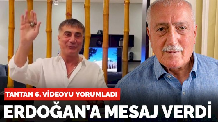 Eski İçişleri Bakanı Sadettin Tantan'dan Sedat Peker yorumu: Erdoğan'a mesaj verdi...