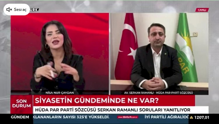 HÜDA PAR Sözcüsü Ramanlı: Biz her türlü milliyetçiliği ayaklarımızın altına almış bir partiyiz