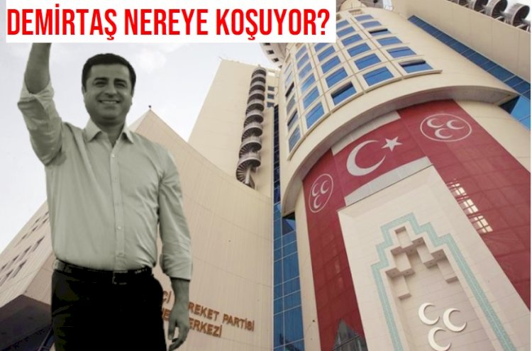 MHP ve Devlet Bahçeli, Selahattin Demirtaş'ı Cumhurbaşkanı yapmak ister mi?