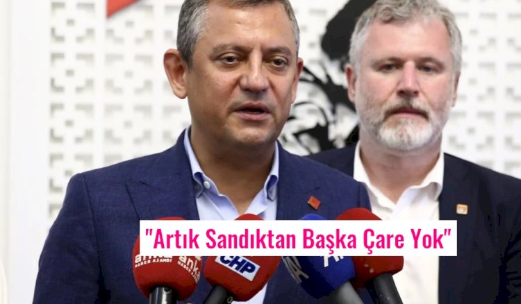 Özel'den Instagram ve AYM Krizi Sonrası Erken Seçim Çağrısı: "Artık Sandıktan Başka Çare Yok"