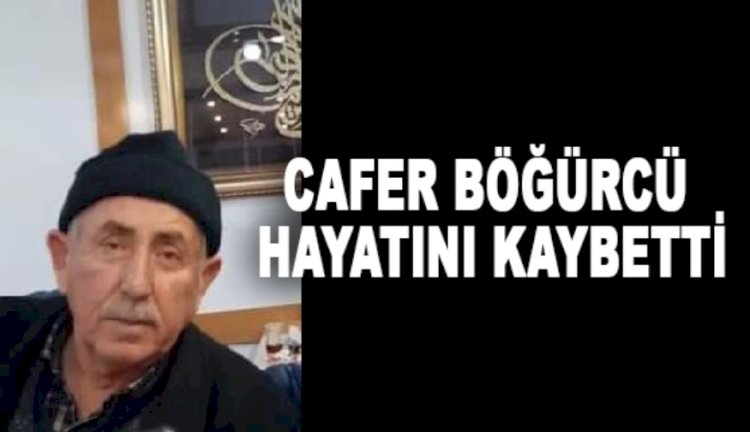 Taşova'nın Sevilen İsmi Cafer Böğürcü Hayatını Kaybetti