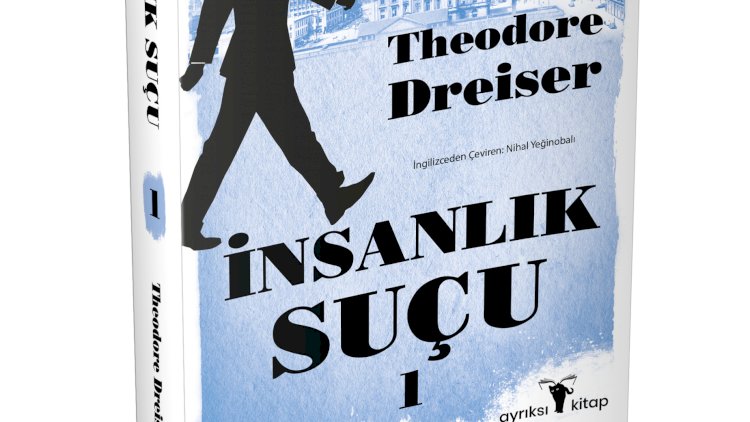 Insanlik Sucu 2 Cilt Takim 1 Baski Theodore Dreiser Nadir Kitap